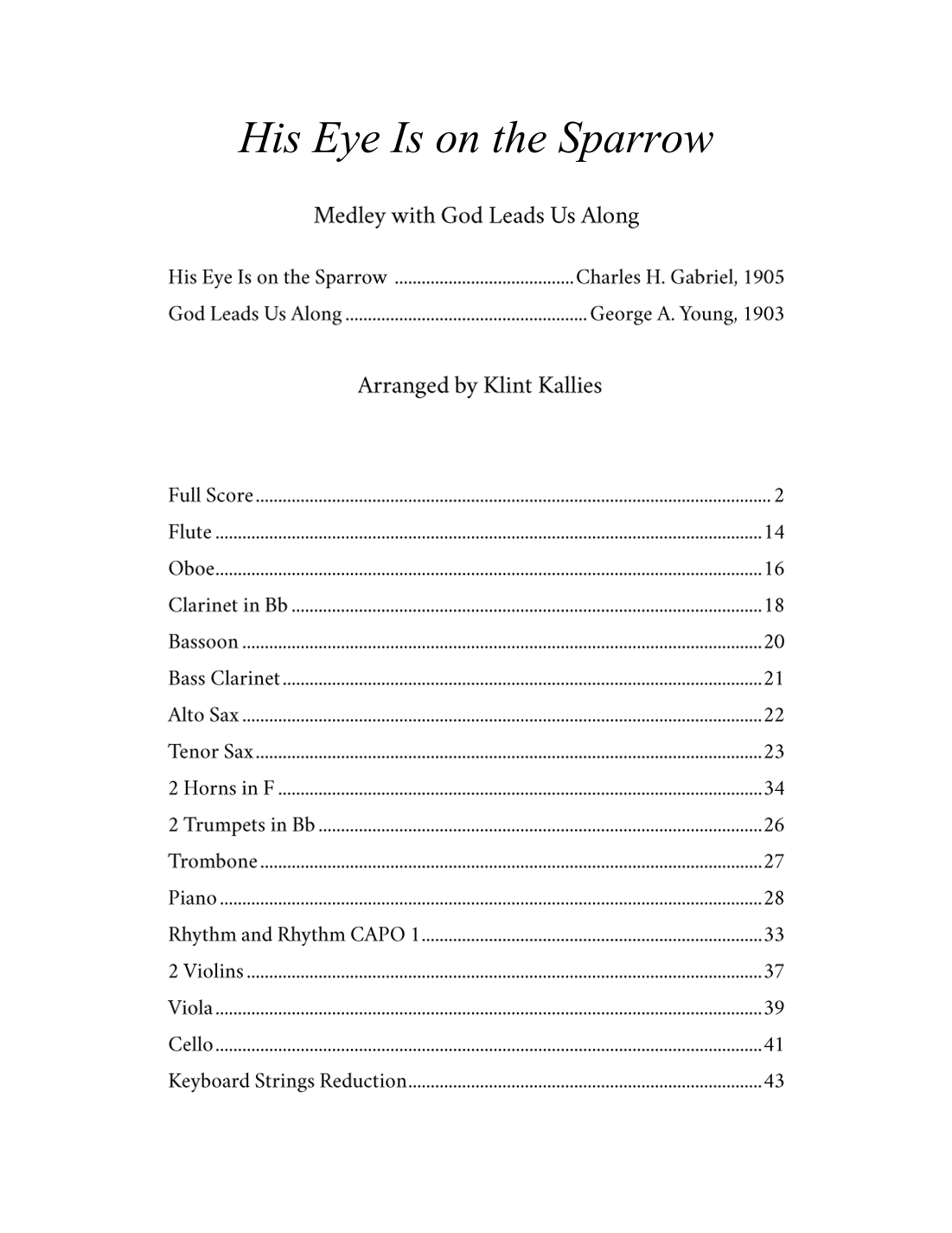 管弦乐组曲:祂既看顾麻雀与神带领我们 Medley for Orchestra: His Eye Is on the Sparrow with God Leads Us Along (arr. Klint Kallies) by George A. Young, 1903 管弦乐团全编制 - 预览