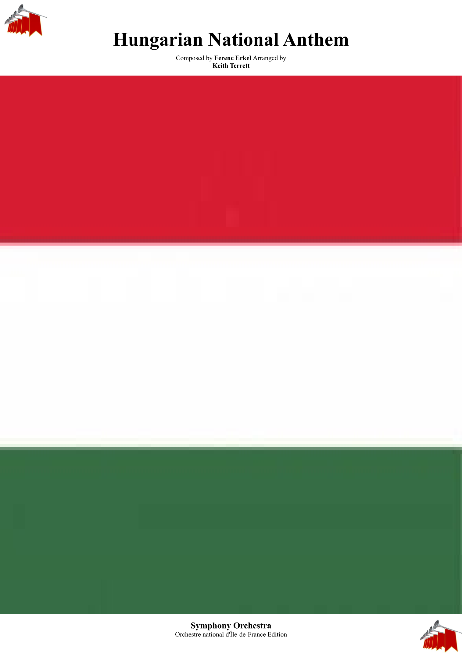 匈牙利国歌 Hungarian National Anthem (法兰西岛国家交响乐团版 Orchestre national d'Île-de-France Edition) (Keith Terrett 编曲/arr. Keith Terrett) Ferenc Erkel 作曲 管弦乐团 Full Orchestra - 预览