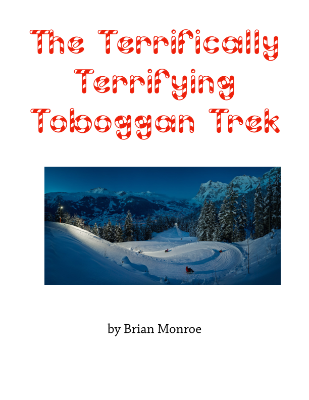 The Terrifically Terrifying Toboggan Trek Sheet Music Brian Monroe