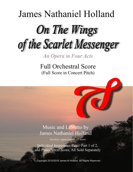 On the Wings of the Scarlet Messenger Opera Full Orchestral Score - Score Only by James Nathaniel Holland Full Orchestra (歌剧管弦乐总谱 - 仅总谱) - 预览
