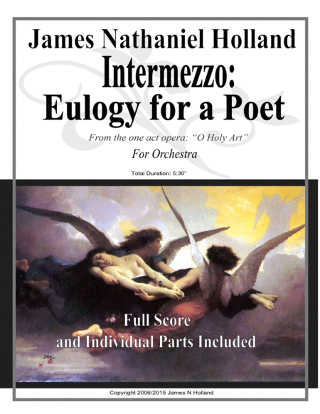 James Nathaniel Holland所作歌剧《O Holy Art》中的管弦乐纪念音乐《间奏曲:诗人的颂歌》(Intermezzo Eulogy for a Poet Memorial Music for Orchestra from O Holy Art Opera by James Nathaniel Holland)管弦乐团 - 预览
