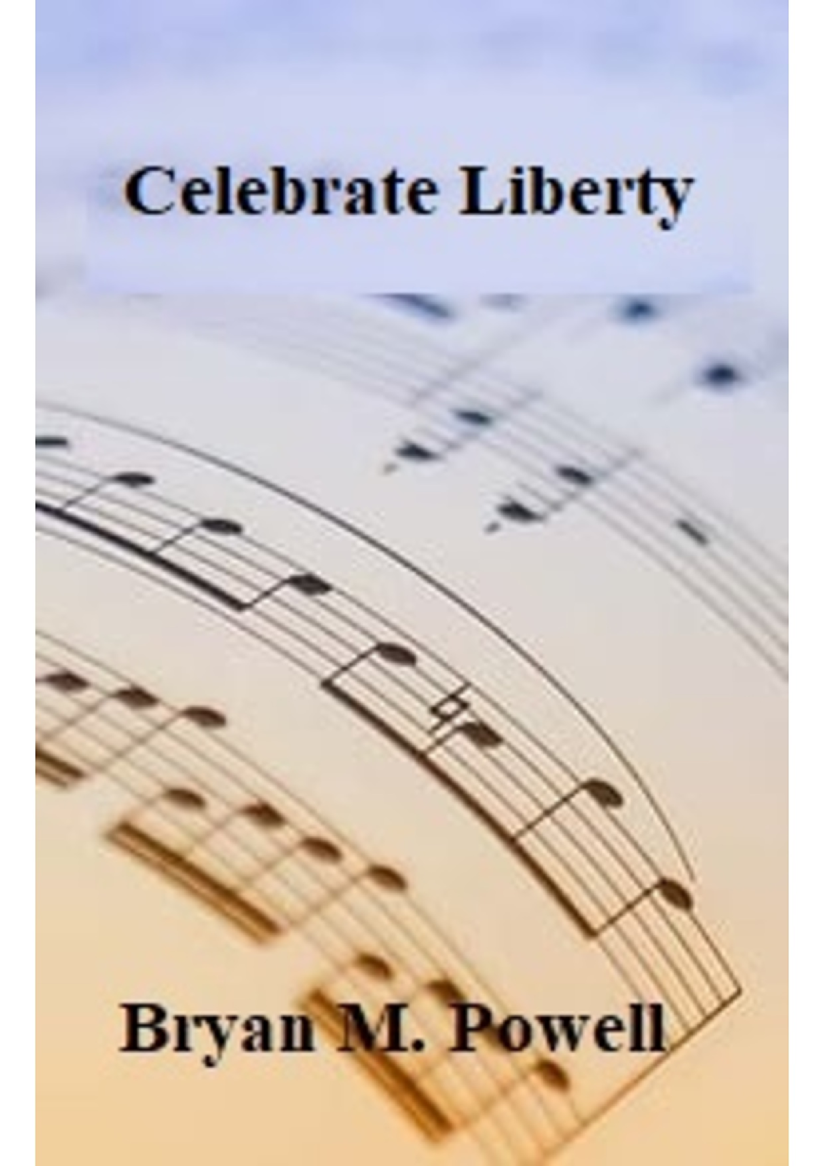 Celebrate Liberty by Note Performer Orchestra Full Orchestra