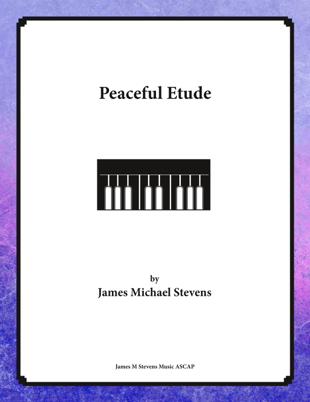 Peaceful Etude Sheet Music James Michael Stevens Piano Solo Peaceful etude sheet music james michael stevens piano solo