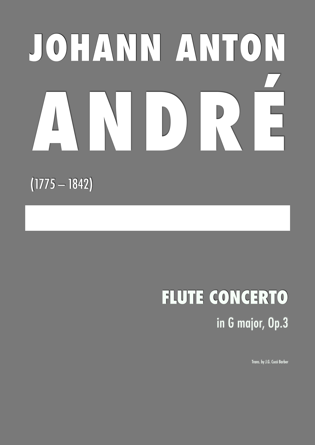 André - Flute Concerto in G major, Op.3 (arr. J.G. Cucó Barber) by Johann Anton André Full Orchestra