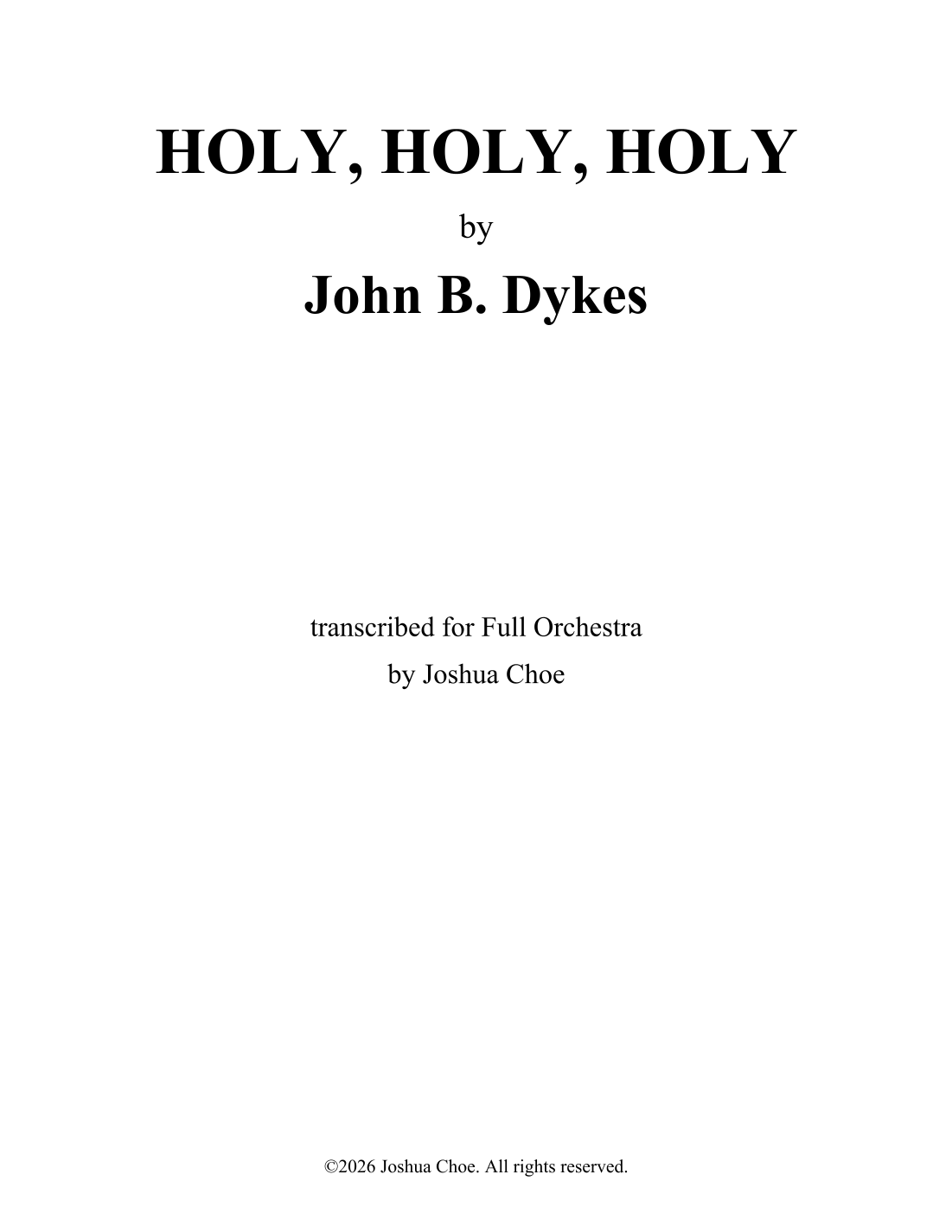 Holy, Holy, Holy (arr. Joshua Choe) by John B. Dykes 管弦乐团 - 预览