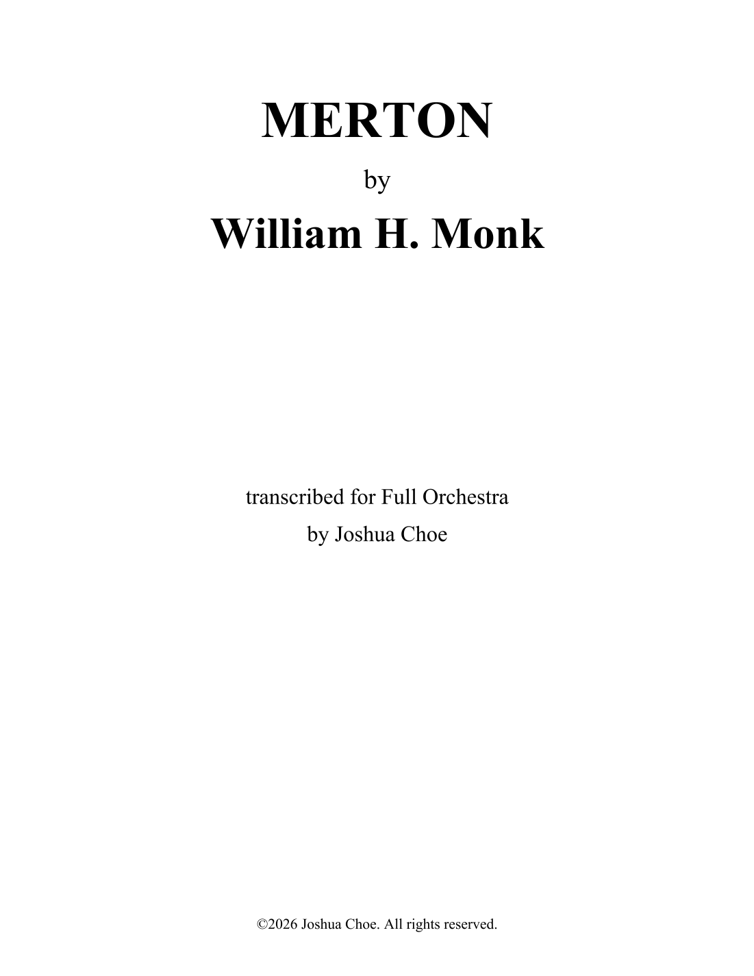 【威廉·H·蒙克《默顿》（乔舒亚·崔编曲）管弦乐总谱】MERTON (arr. Joshua Choe) by William H. Monk Full Orchestra PDF乐谱下载