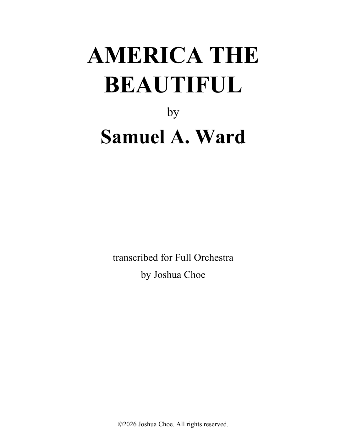 America the Beautiful (Alternate Version) (arr. Joshua Choe) by Samuel A. Ward Full Orchestra
