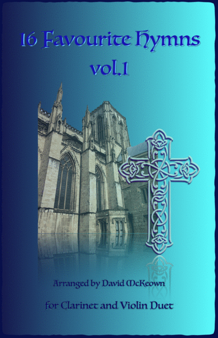 16 Favourite Hymns Vol.1 for Clarinet and Violin Duet (arr. David McKeown) Digital Sheet Music