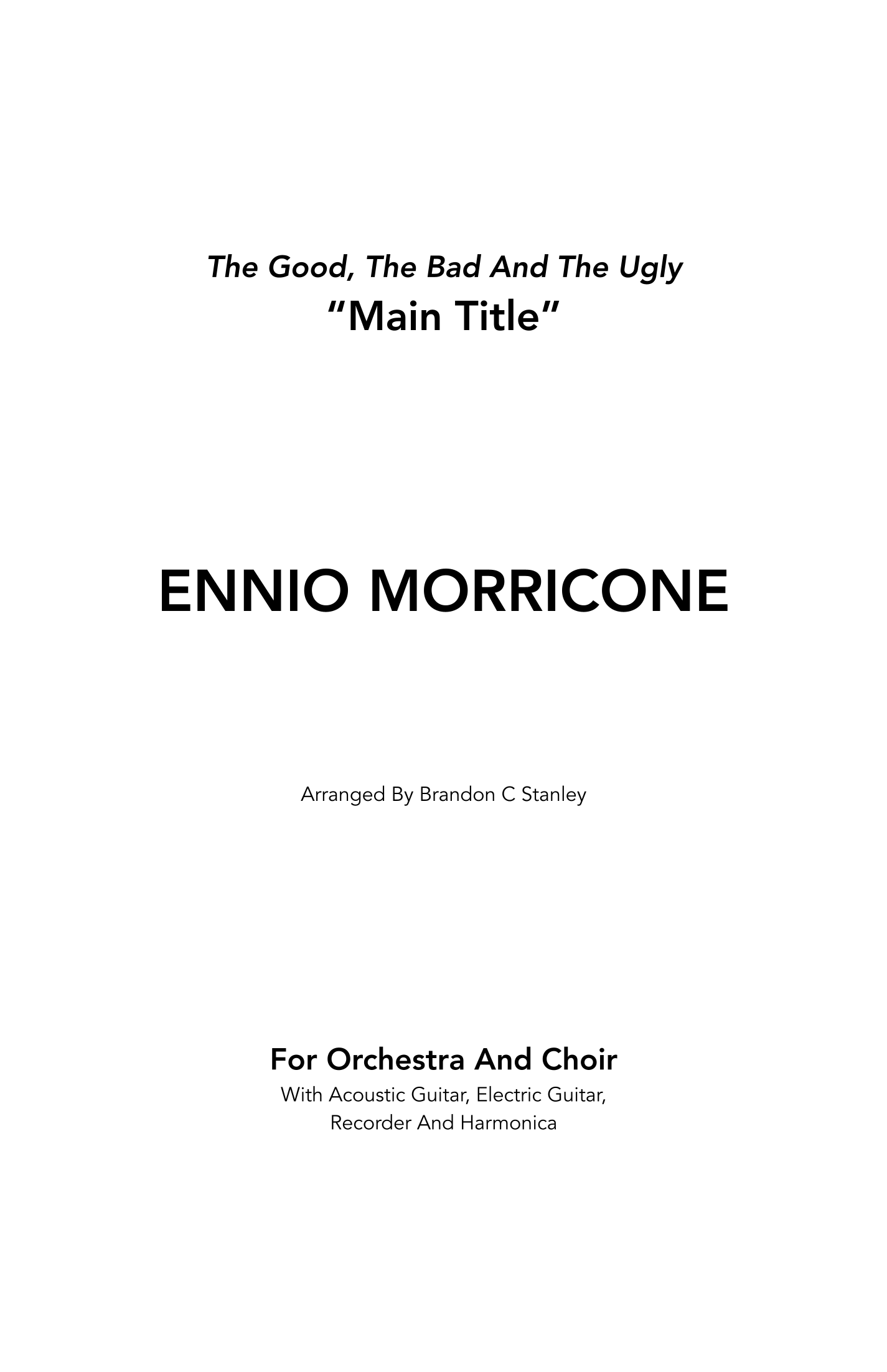 The Good, The Bad And The Ugly (main Title) - Score Only (arr. Brandon C Stanley) by Ennio Morricone Full Orchestra
