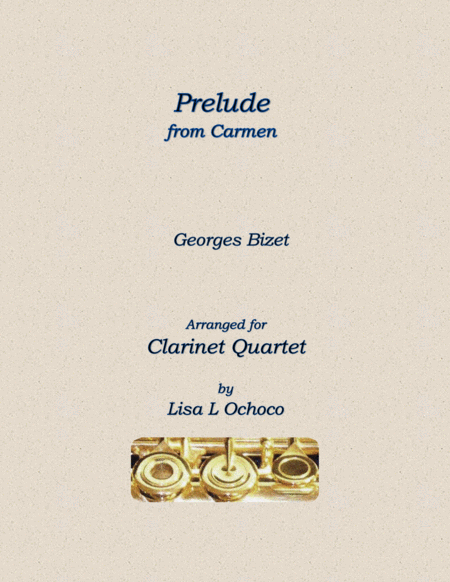 Prelude from Carmen for Clarinet Quartet (arr. Lisa L Ochoco) Digitale Noten