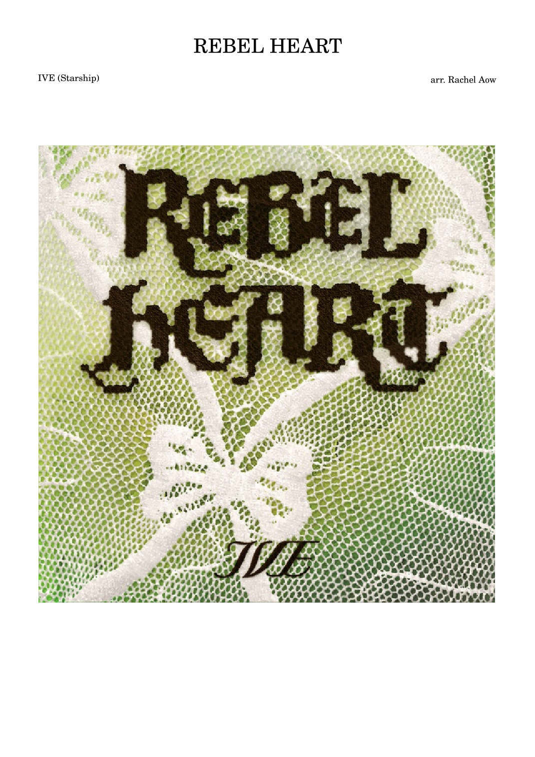 Rebel Heart - IVE | piano arrangement by AOWRX