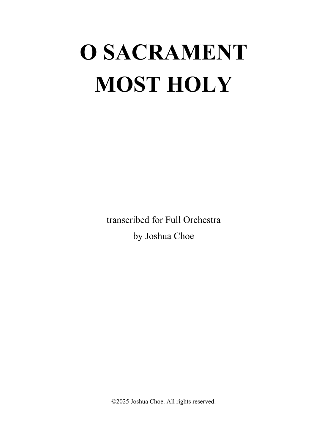 O Sacrament Most Holy (arr. Joshua Choe) by Traditional Gaelic Melody 管弦乐团 - 预览
