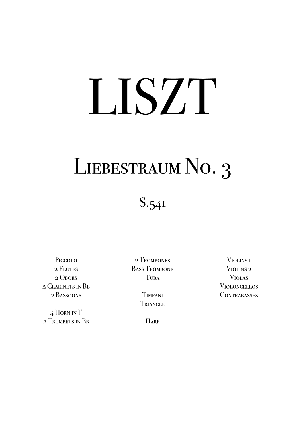 Liszt - Liebestraum, S.541 No.3 for Orchestra (arr. Julio Costa) by Franz Liszt Full Orchestra (李斯特 - 爱之梦 S.541 No.3 管弦乐总谱,Julio Costa 编曲) - 预览