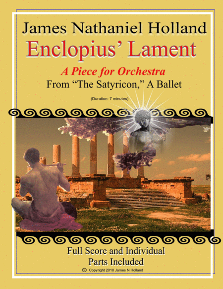Enclopius Lament for Orchestra from The Satyricon Ballet by James Nathaniel Holland 管弦乐团 - 预览