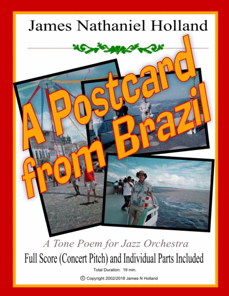 《来自巴西的明信片》(A Postcard from Brazil, A Tone Poem for Jazz Orchestra)总谱与分谱,由 James Nathaniel Holland Jazz Ensemble 演奏 - 预览