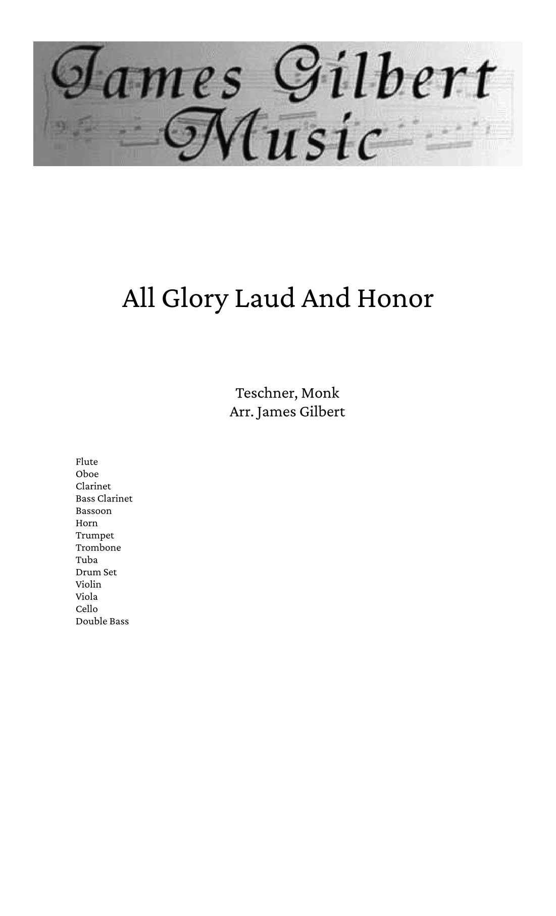 All Glory Laud And Honor (arr. James Gilbert) by Teschner, Monk Full Orchestra