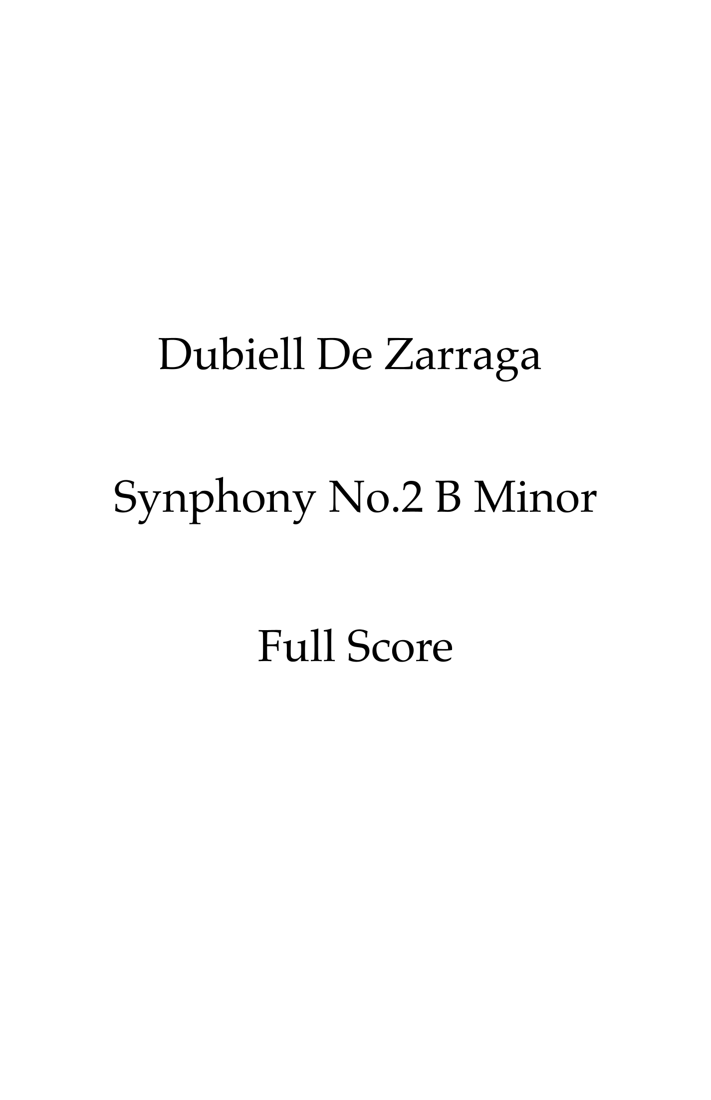 Symphony No.2 B Minor by dubiell de zarraga Full Orchestra