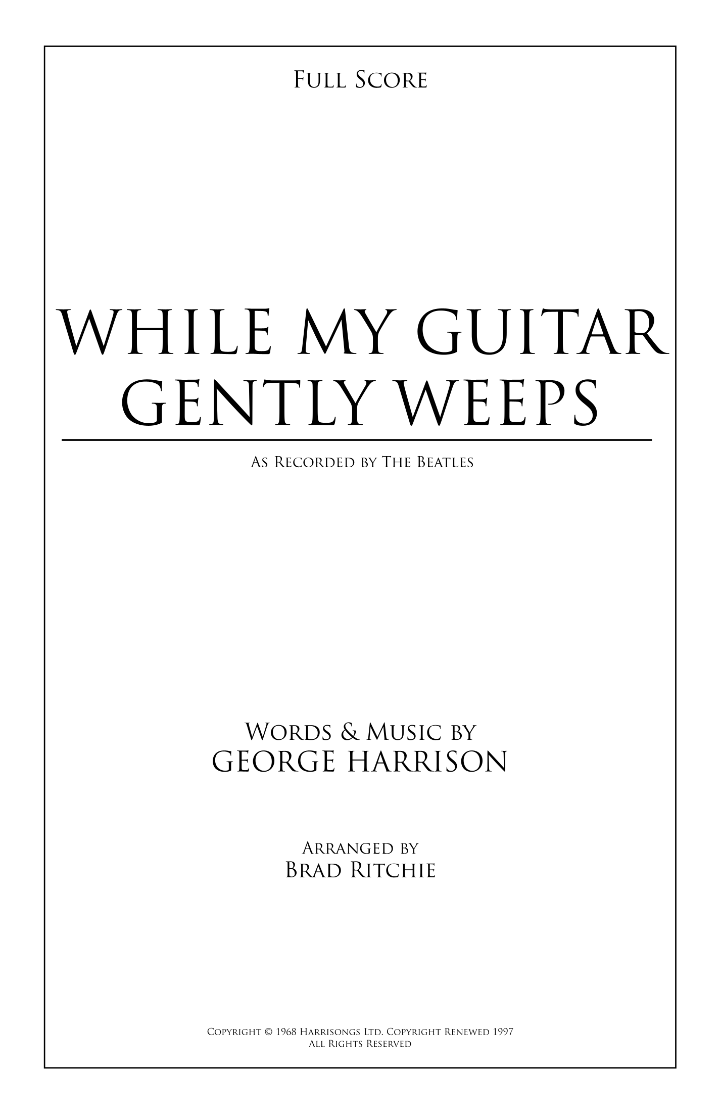 While My Guitar Gently Weeps (arr. Brad Ritchie) by The Beatles Full Orchestra