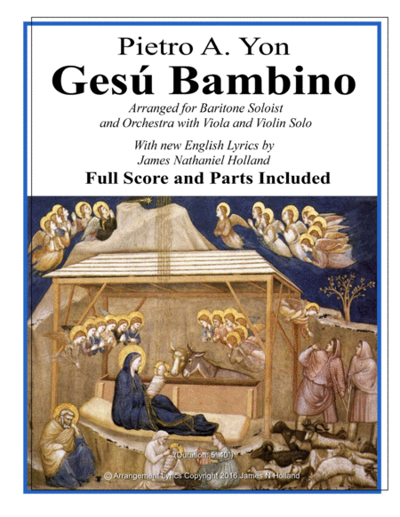 Gesu Bambino for Baritone Voice Orchestra, Score and Parts and new English Lyrics (Key of E) (arr. James Nathaniel Holland) by Pietro A Yon Full Orchestra