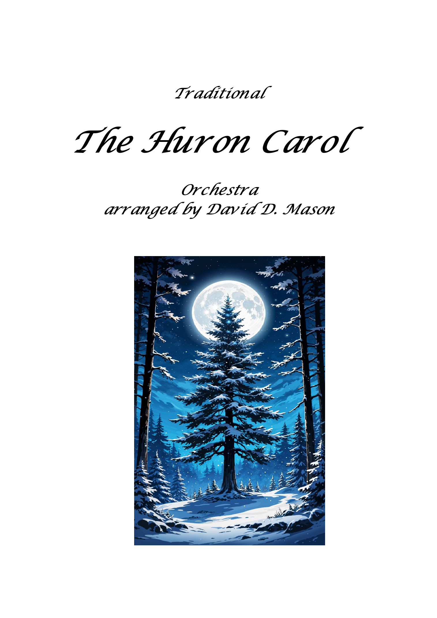 《休伦圣歌》The Huron Carol (arr. David D. Mason) by David D. Mason 管弦乐团 (Full Orchestra) - 预览