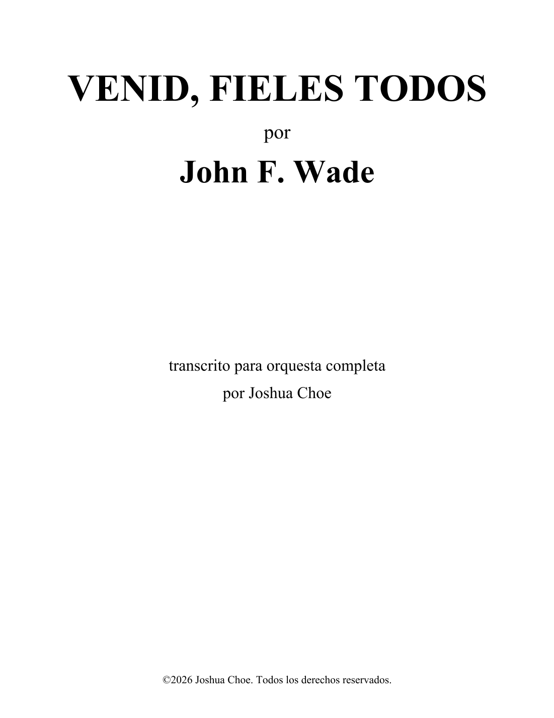 Venid, fieles todos (arr. Joshua Choe) by John F. Wade 管弦乐团 - 预览