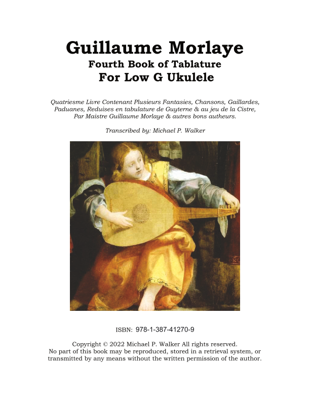 Guillaume Morlaye Fourth Book of Tablature For Low G Ukulele (arr