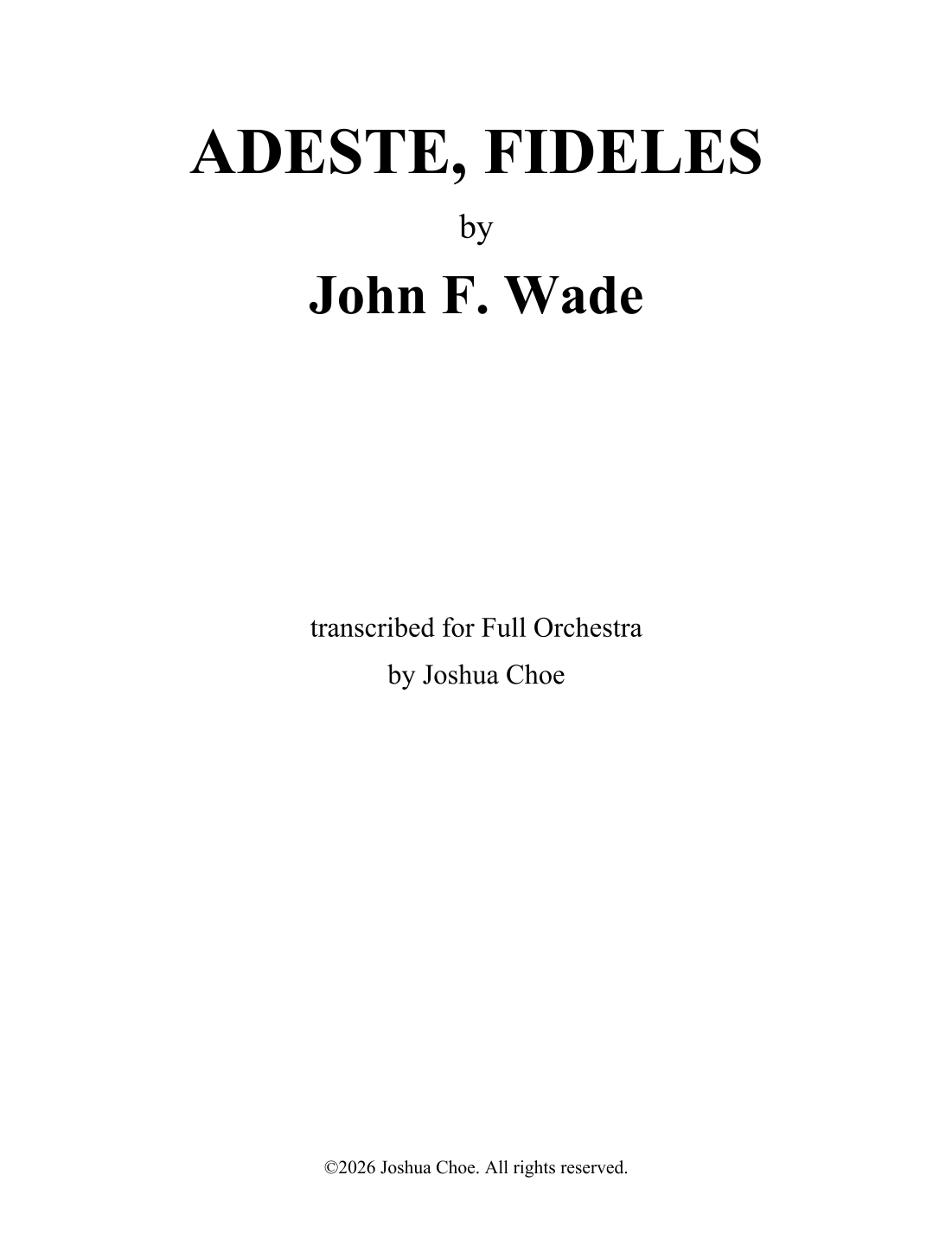 Adeste, fideles (Latin only) (arr. Joshua Choe) by John F. Wade Full Orchestra