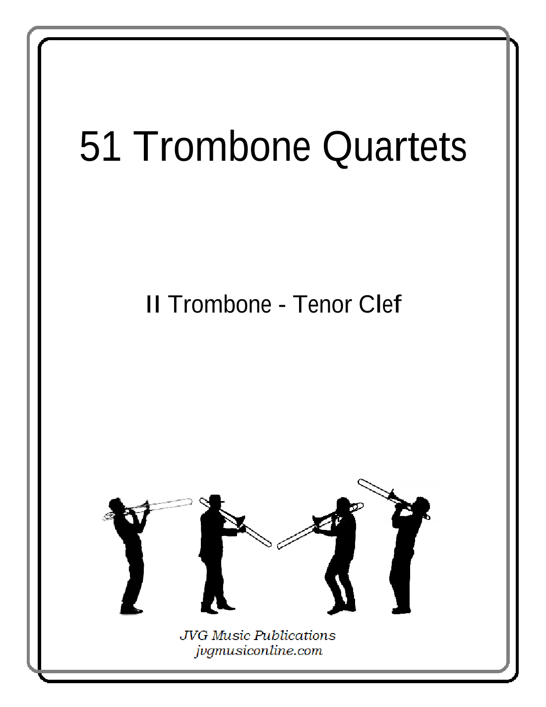 51 Trombone Quartets Part 2 Tenor Clef (arr. John van Gulik) by John