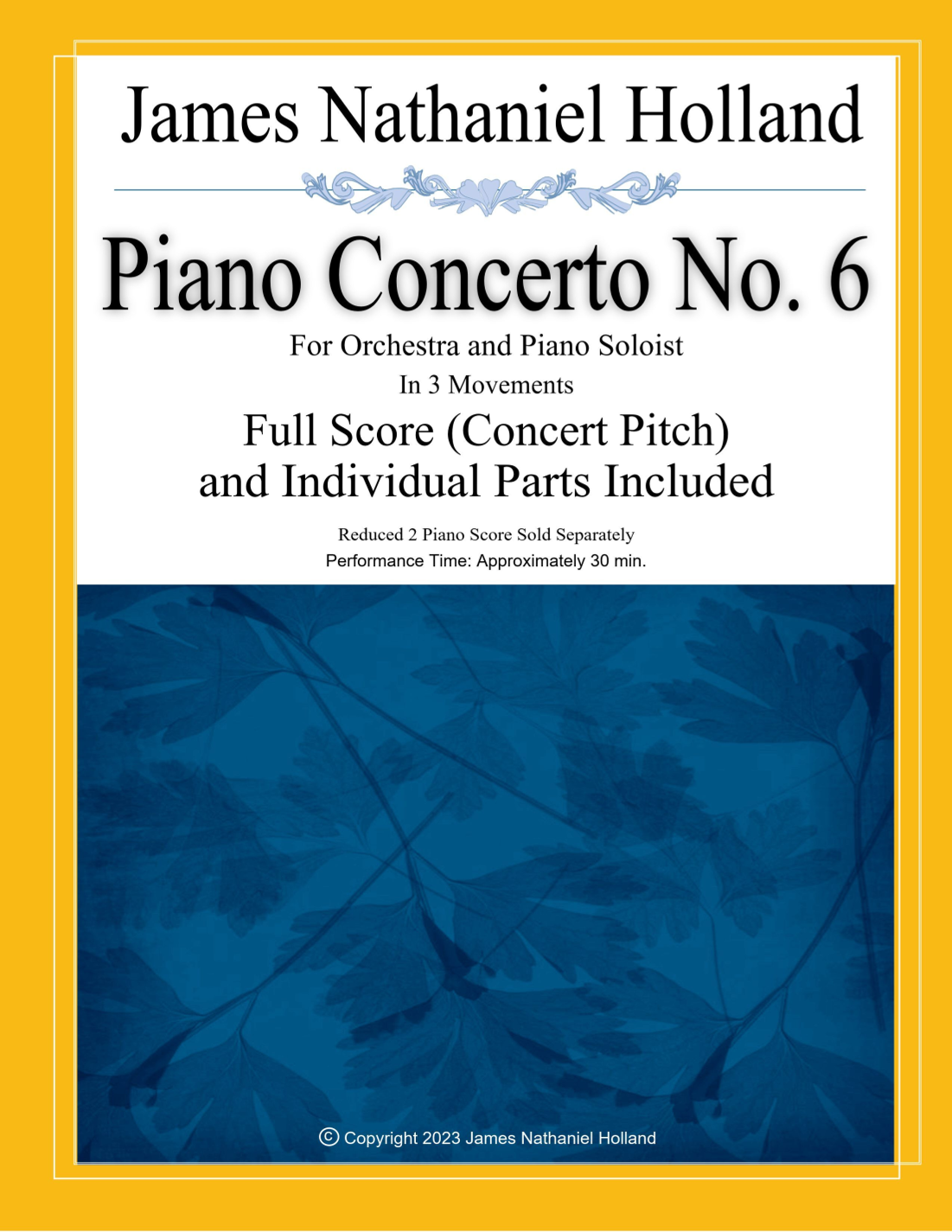 James Nathaniel Holland《第六号钢琴协奏曲》总谱与分谱 Piano Concerto No. 6, Full Score and Instrument Parts by James Nathaniel Holland Full Orchestra - 预览