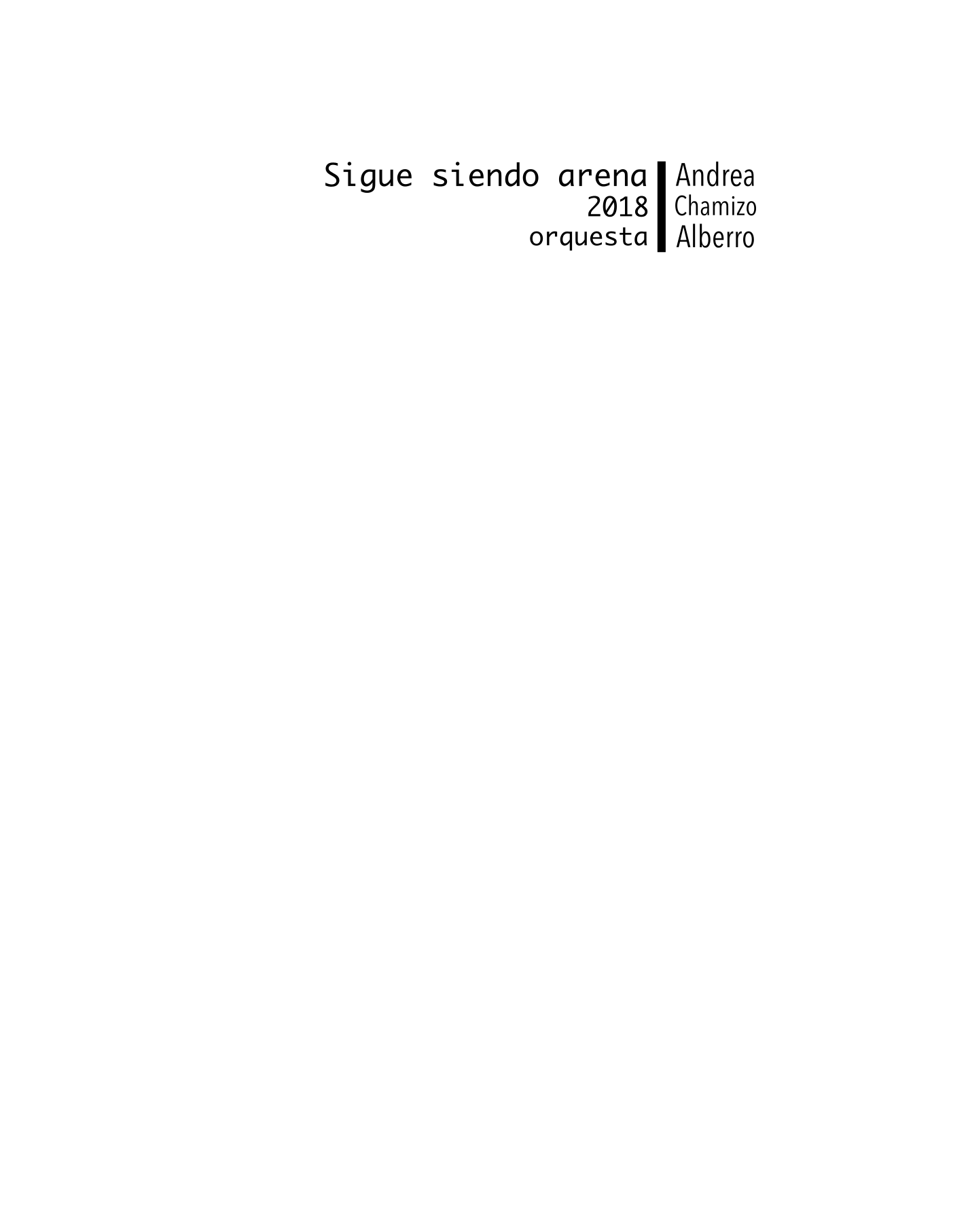 Sigue siendo arena - Score Only (仅总谱) by Andrea Chamizo Alberro Full Orchestra (管弦乐团) - 预览