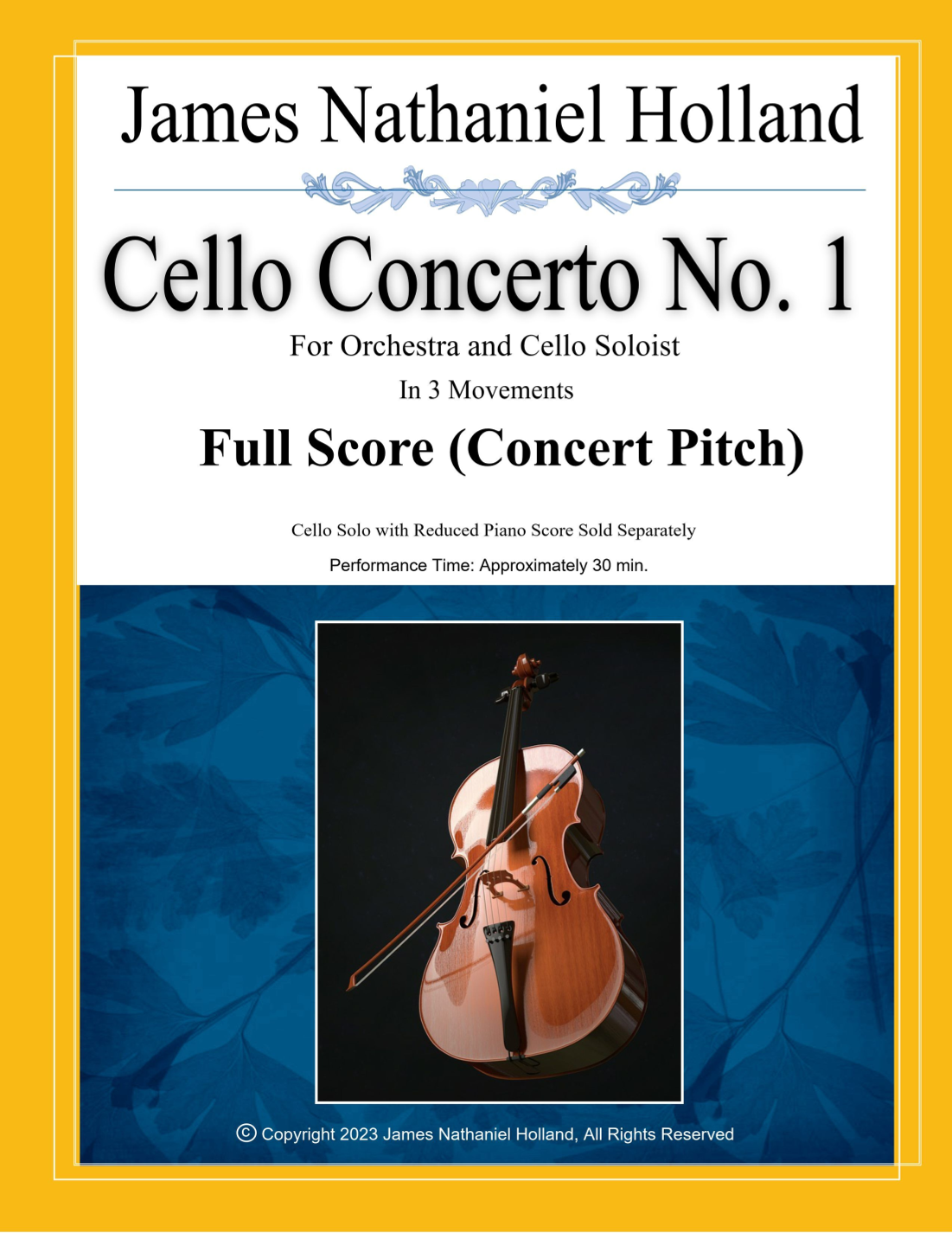第一大提琴协奏曲(仅管弦乐总谱 - 仅总谱)Cello Concerto No. 1, Full Orchestral Score Only - Score Only by James Nathaniel Holland 管弦乐团 - 预览