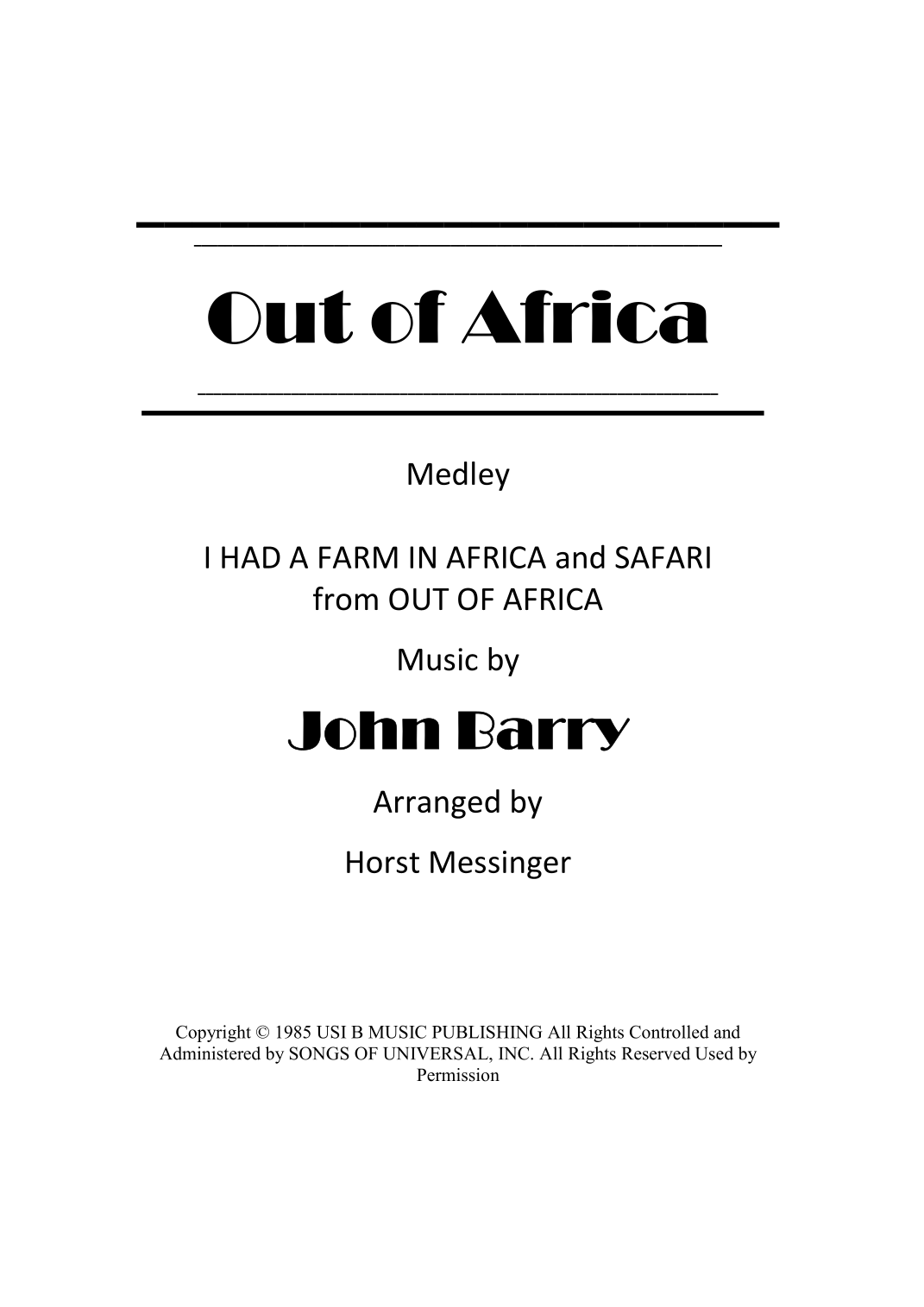 Medley: I Had A Farm In Africa (Main Title) with Safari - Score Only (arr. Horst Messinger) by Horst Messinger Full Orchestra