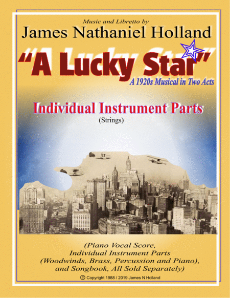 "A Lucky Star" A 1920s Musical, Individual Parts (String Parts) by James Nathaniel Holland Full Orchestra