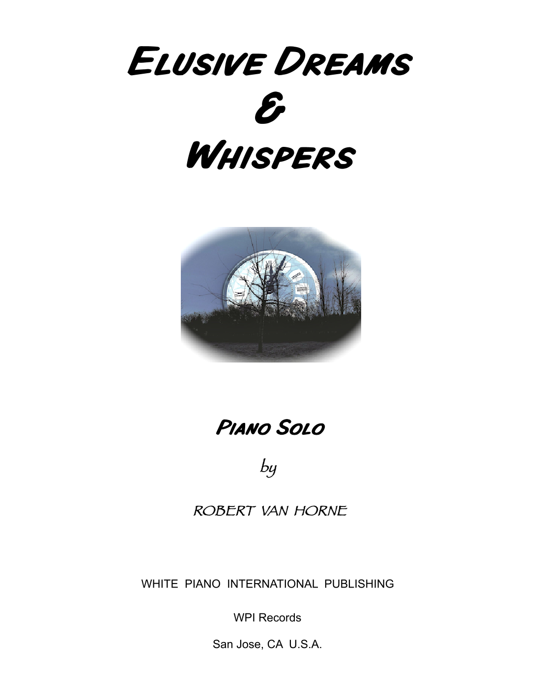 ELUSIVE DREAMS & WHISPERS (Piano Solo) by ROBERT VAN HORNE Sheet Music