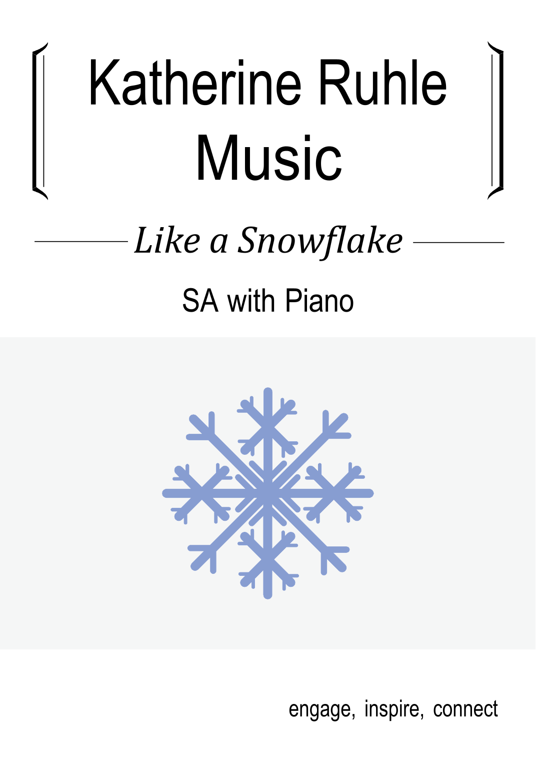 Like a Snowflake by Katherine Ruhle Sheet Music for Choir at Sheet ...