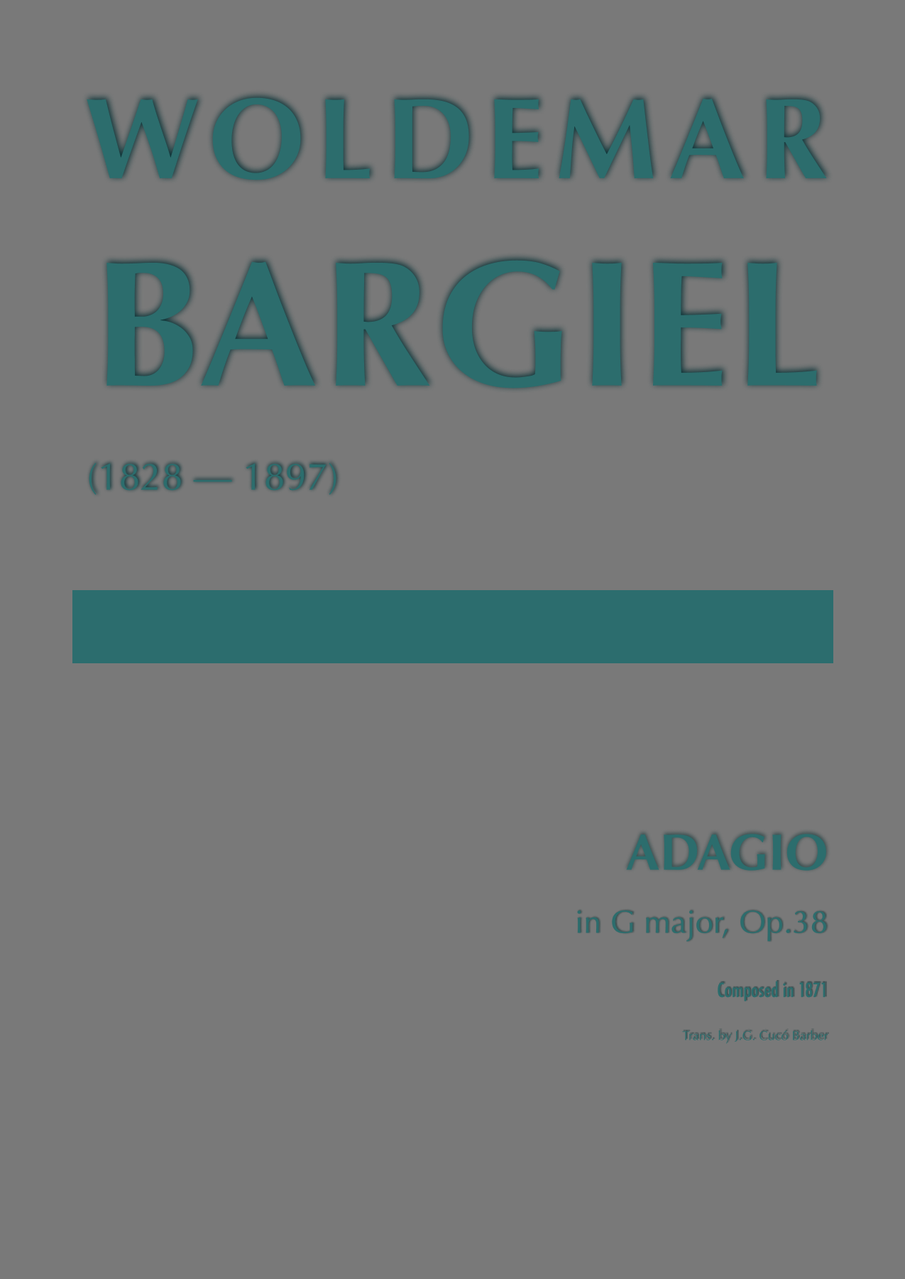 Bargiel - Adagio in G major for Cello & Orchestra, Op.38 (arr. J.G. Cucó Barber) by Woldemar Bargiel 管弦乐团 - 预览