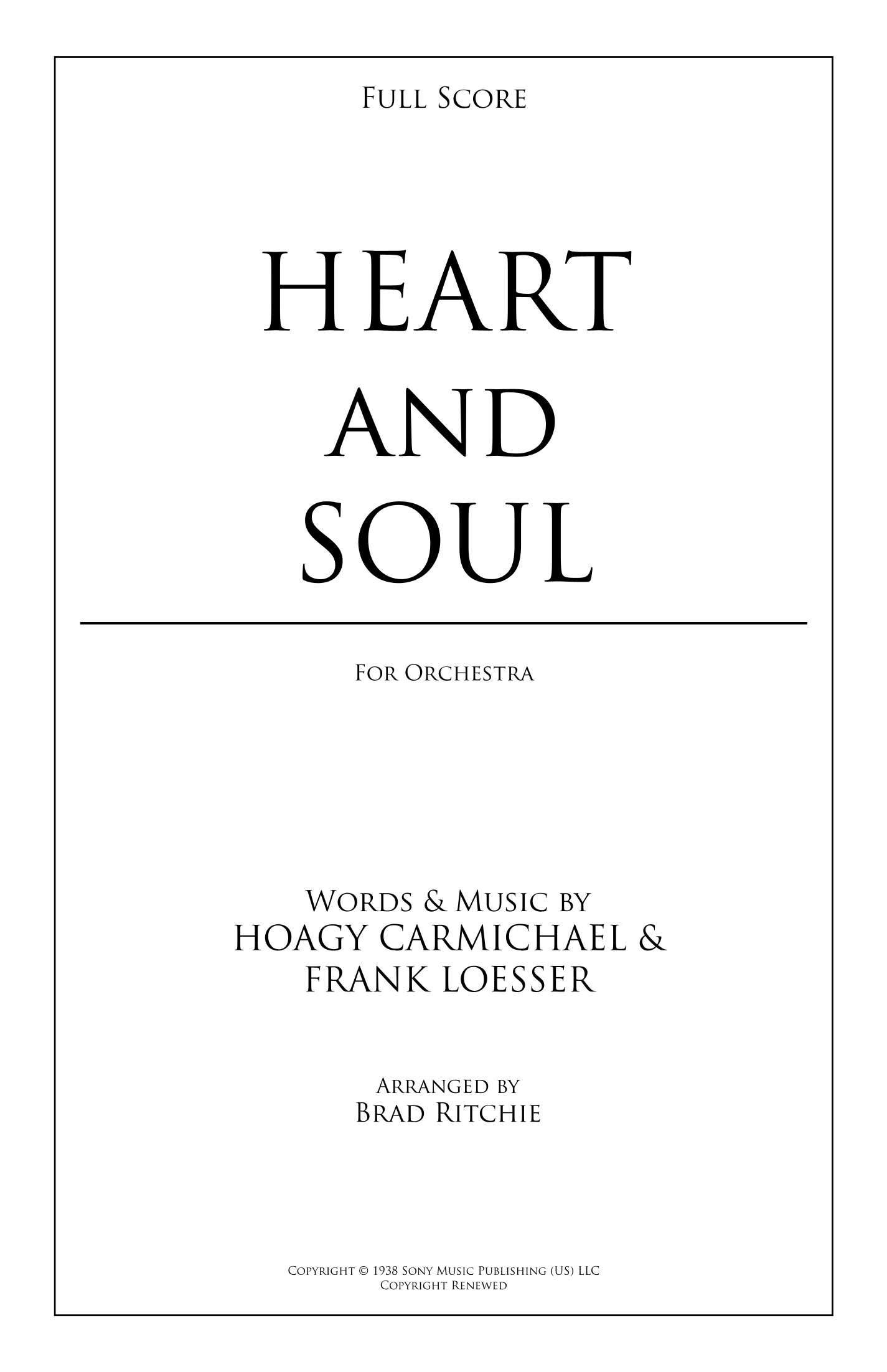 Heart And Soul (arr. Brad Ritchie) by Larry Clinton & His Orchestra 管弦乐团 - 预览