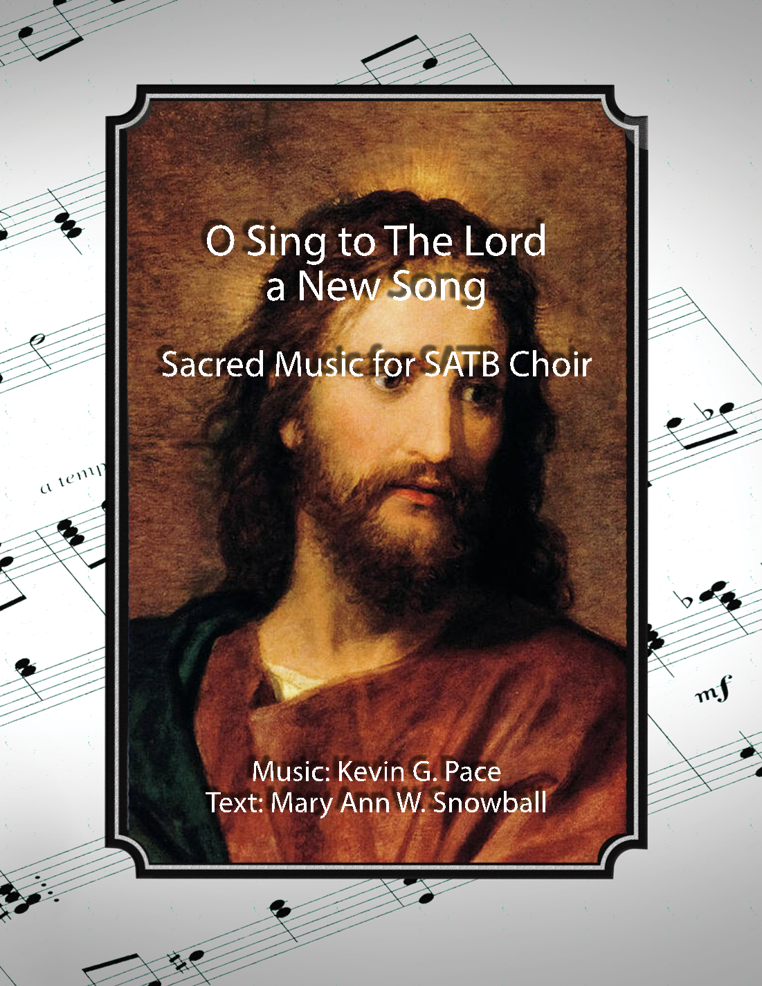 O Sing to The Lord a New Song (Psalm 98), sacred music for SATB choir ...