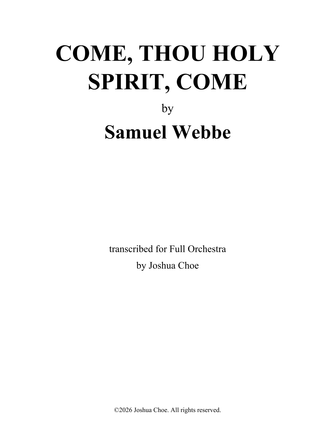 Come, Thou Holy Spirit, Come (Alternate Version) (arr. Joshua Choe) by Samuel Webbe 管弦乐团 - 预览