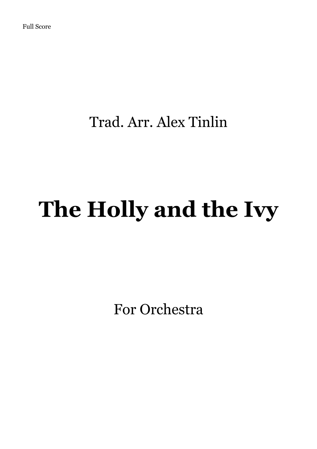 The Holly and the Ivy (arr. Alex Tinlin) by Alex Tinlin 管弦乐团 - 预览