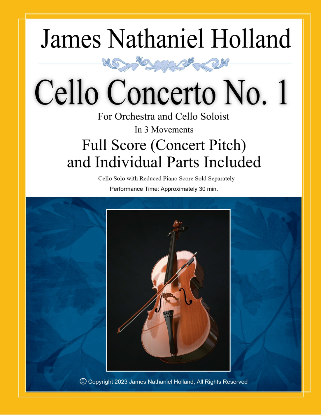 Cello Concerto No. 1, Full Score and Individual Parts (Including Solo Cello Part) by James Nathaniel Holland Full Orchestra