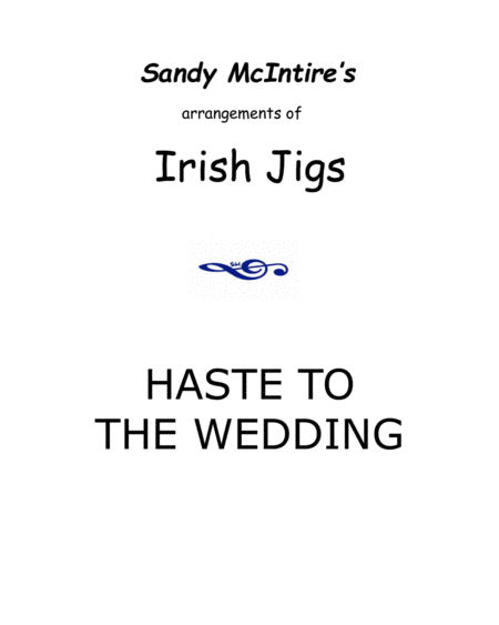 Haste to the Wedding (arr. Sandy McIntire) Partituras Digitales