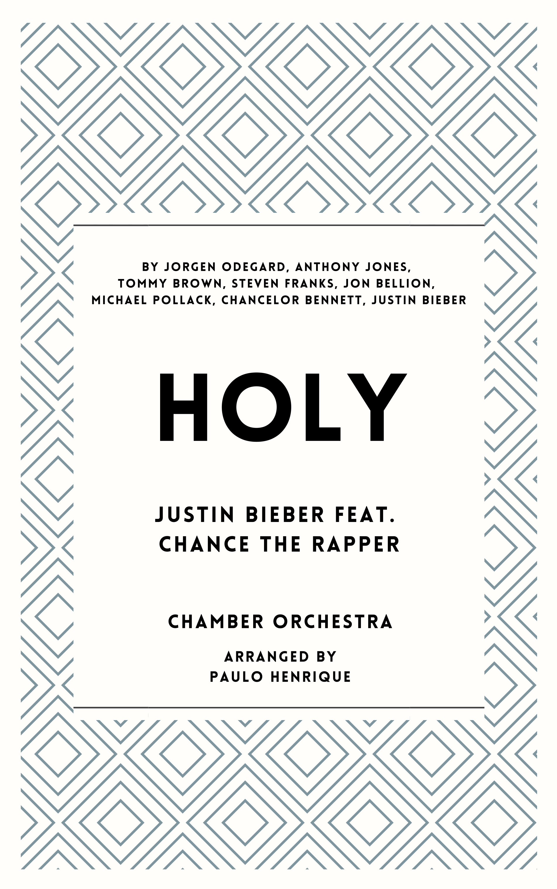 Holy (arr. Paulo Henrique) by Justin Bieber Feat. Chance The Rapper ...