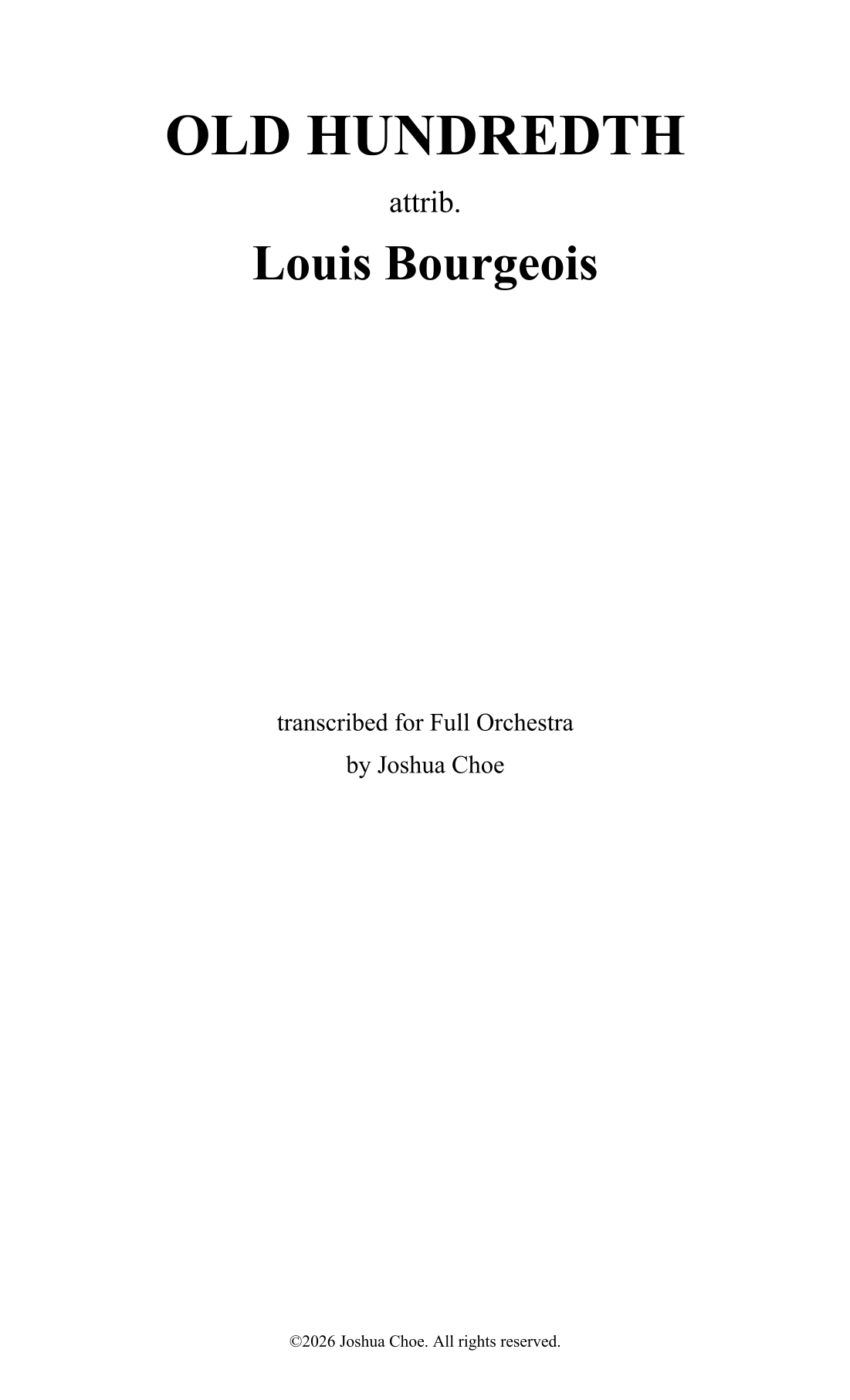 OLD HUNDREDTH (Alternate Version) (arr. Joshua Choe) by Louis Bourgeois 管弦乐团 - 预览