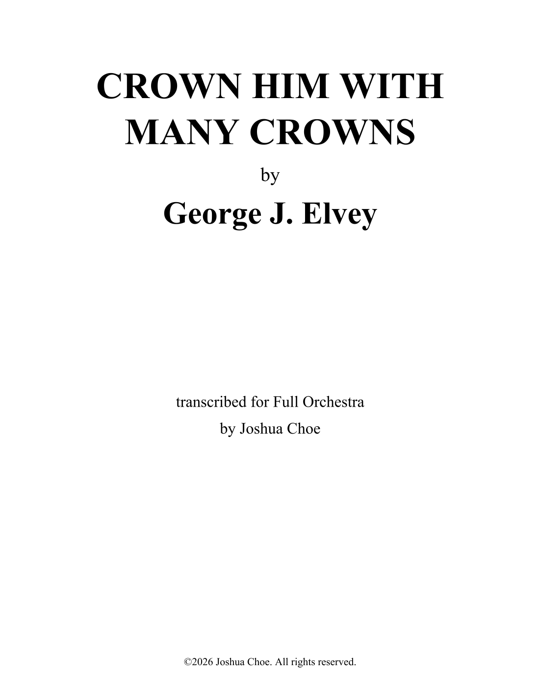 Crown Him with Many Crowns (DIADEMATA) [Alternate Version] (arr. Joshua Choe) by George J. Elvey Full Orchestra