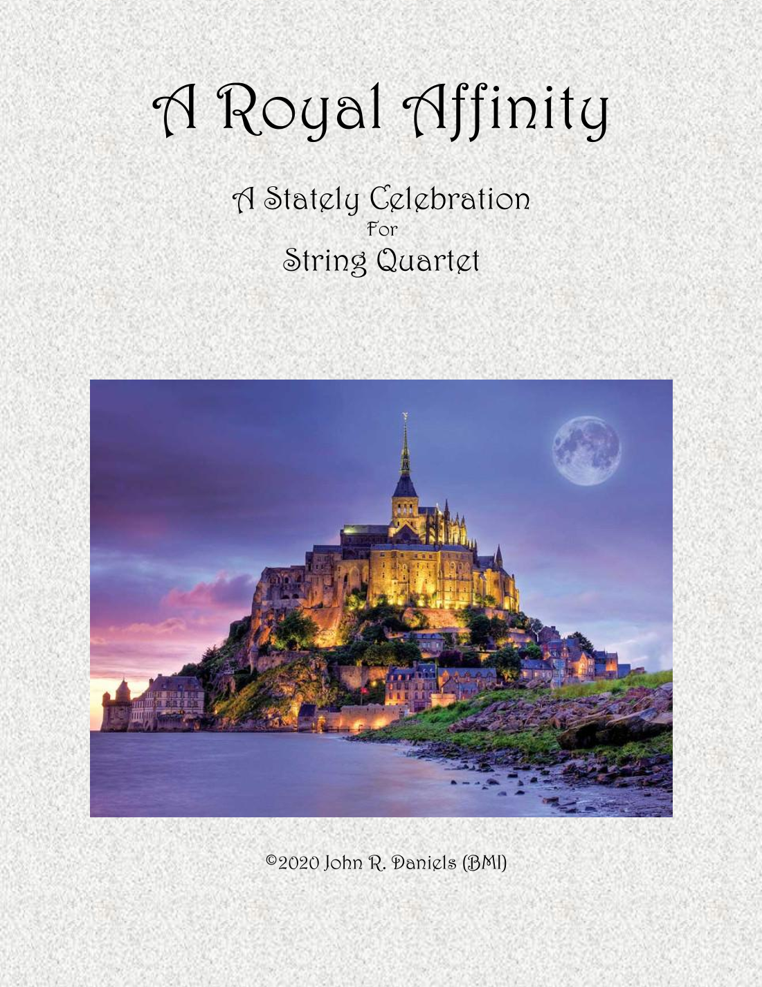A Royal Affinity - For String Quartet by John R. Daniels Sheet Music ...