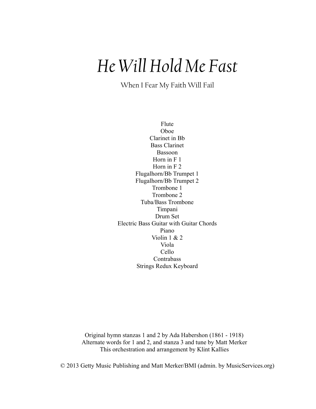 He Will Hold Me Fast (arr. Klint Kallies) by Ada Habershon 管弦乐团 - 预览