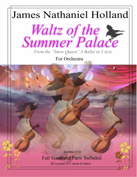 Waltz of the Summer Palace for Orchestra from the Snow Queen Ballet by James Nathaniel Holland Full Orchestra (《冰雪女王》芭蕾舞剧之《颐和园圆舞曲》管弦乐版,James Nathaniel Holland 作曲) - 预览