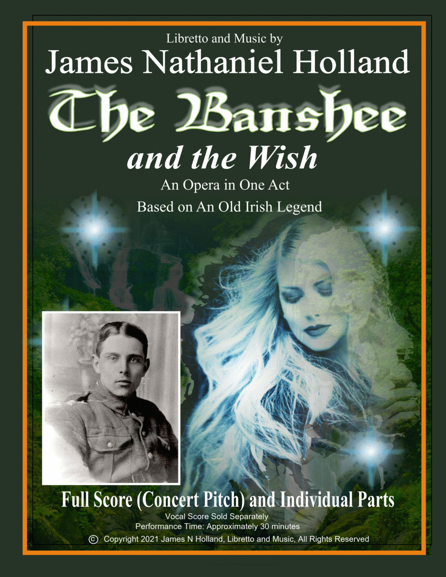 The Banshee and the Wish, An Opera in One Act, Full Score and Individual Parts by James Nathaniel Holland Chamber Orchestra (单幕歌剧《女妖与愿望》总谱与分谱,由 James Nathaniel Holland 室内乐团演奏) - 预览