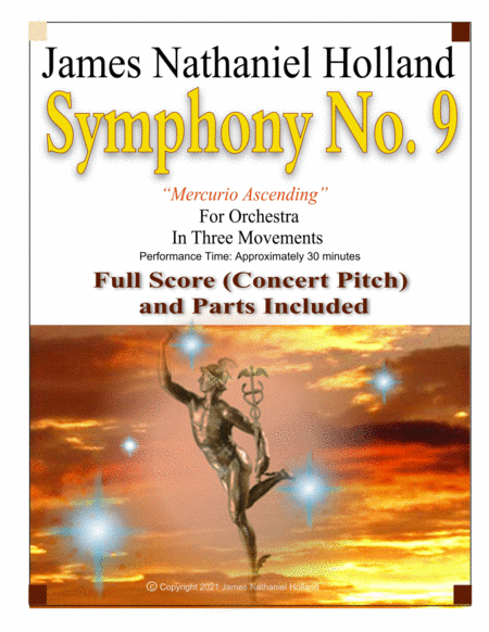 Symphony No. 9, Mercurio Ascending, for Orchestra, Full Score and Parts by James Nathaniel Holland Full Orchestra